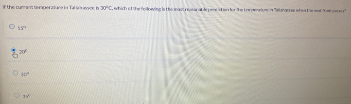 If the current temperature in Tallahassee is 30°C , which of the following is the most reasonable prediction for the temperature in Tallahassee when the next front passes?
15°
20°
30°
35°