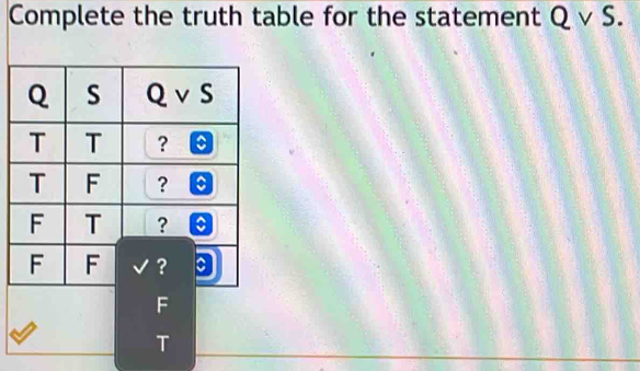 Complete the truth table for the statement Qvee S.