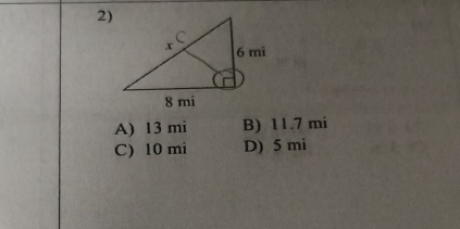 A) 13 mi B) 11.7 mi
C) 10 mi D) 5 mi