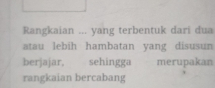 Rangkaian ... yang terbentuk dari dua 
atau lebih hambatan yang disusun 
berjajar, sehingga merupakan 
rangkaian bercabang