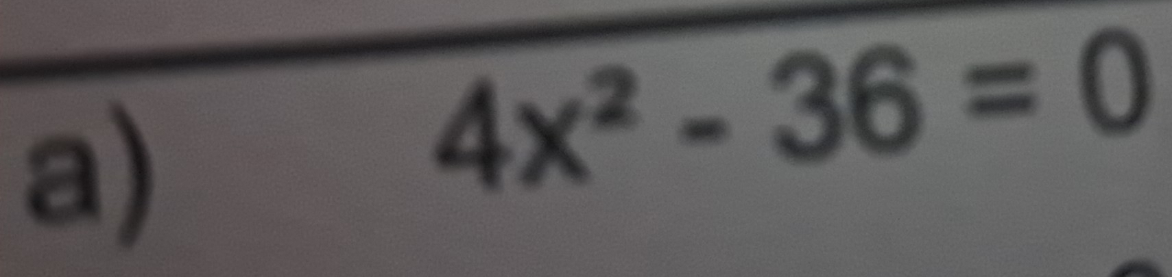 4x^2-36=0