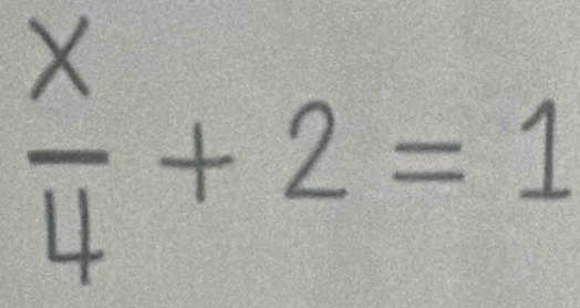 -
+ 2 = 1