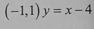 (-1,1)y=x-4