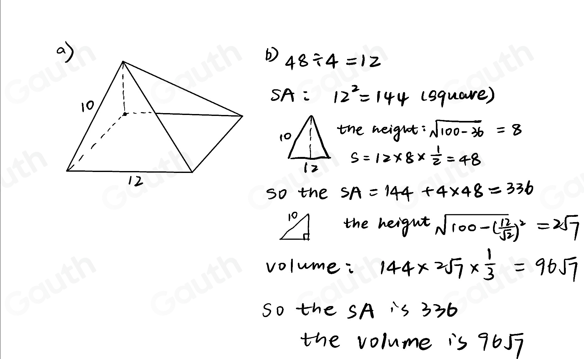 Solved: The slant height of a square pyramid is 10 feet and the ...