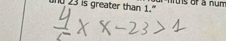 hiths of a num 
nu 23 is greater than 1."