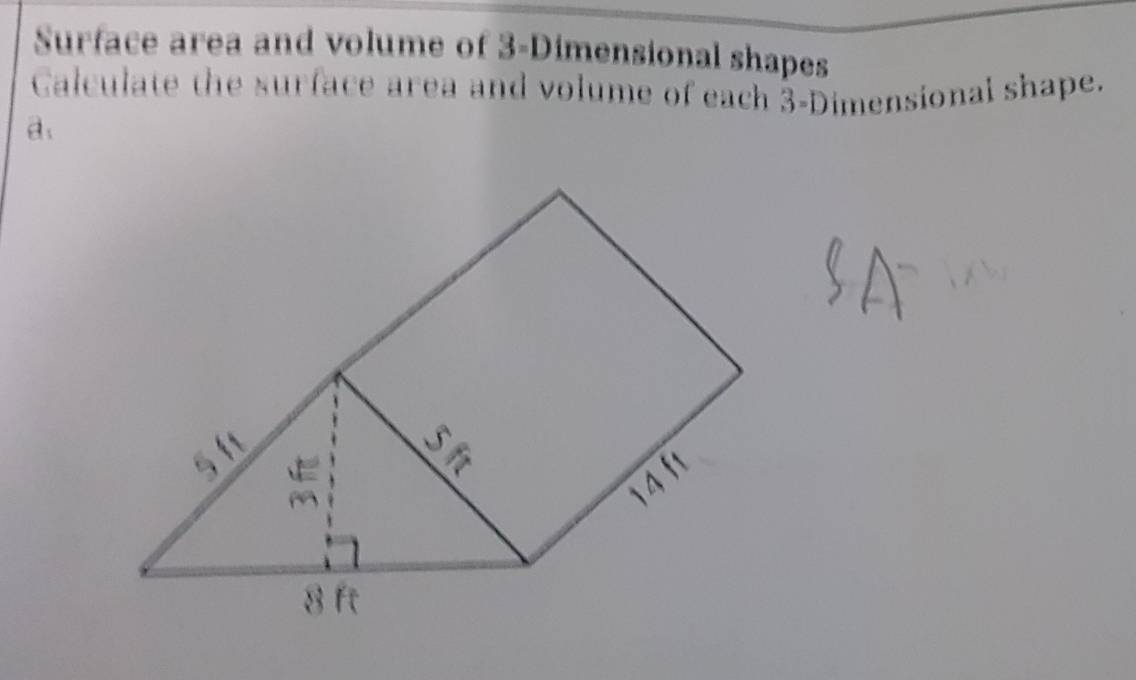 Surface area and volume of 3 -Dimensional shapes 
Calculate the surface area and volume of each 3 -Dimensional shape. 
a、