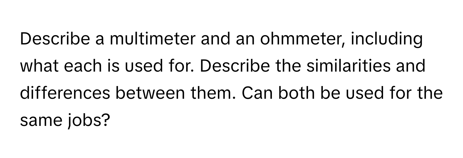 Can Multimeter And Ohmmeter Be Used For The Same Job