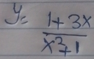 y= (1+3x)/x^2+1 