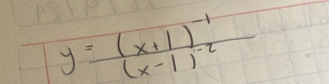 y=frac (x+1)^-1(x-1)^-2