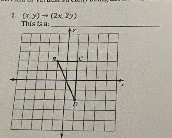 (x,y)to (2x,2y)