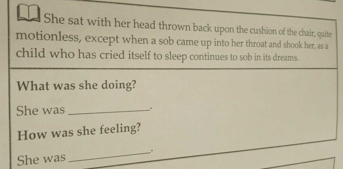 Solved: She sat with her head thrown back upon the cushion of the chair ...