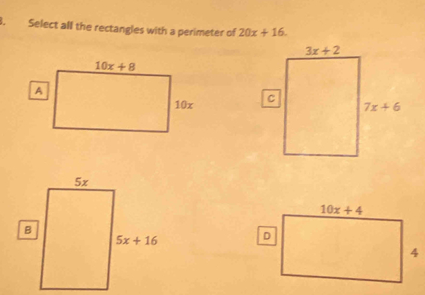 Select all the rectangles with a perimeter of 20x+16.