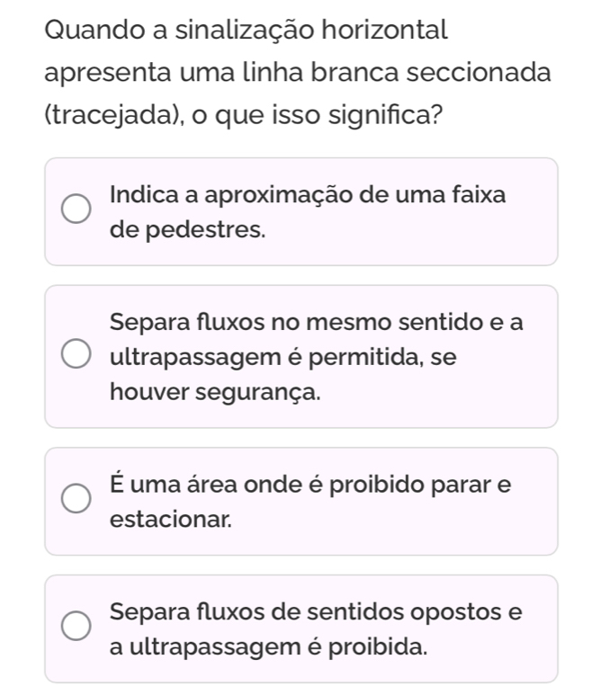 Resolvido:Quando a sinalização horizontal apresenta uma linha branca ...