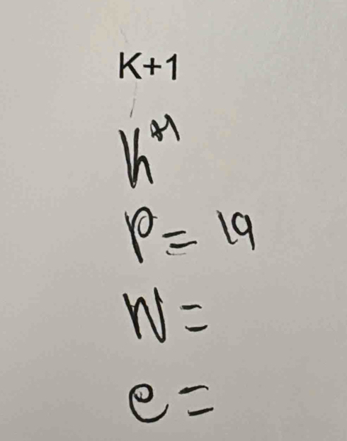 k+1
1
k^n
p=19
W=
e=