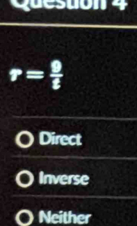 quesuon 4
r= 9/8 
Direct
Inverse
Neither