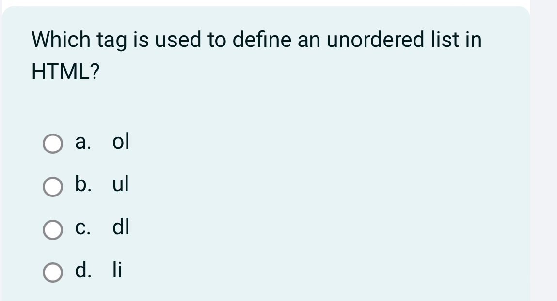 Solved: Which tag is used to define an unordered list in HTML? a. ol b ...