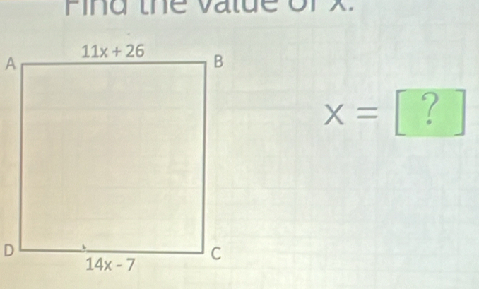 Find the value orx.
x=[?]