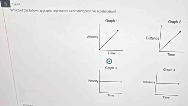 Solved: 3 1 point Which of the following graphs represents a constant ...