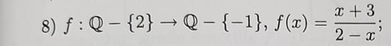 f:Q- 2 to Q- -1 , f(x)= (x+3)/2-x ;