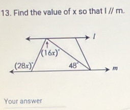 Find the value of x so that l//m.
Your answer