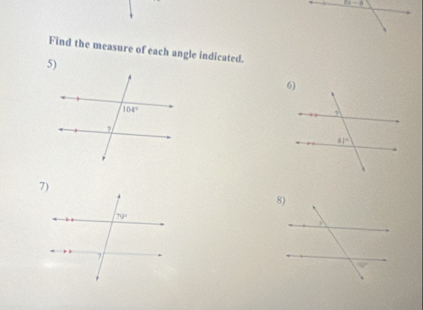 Find the measure of each angle indicated.
5)