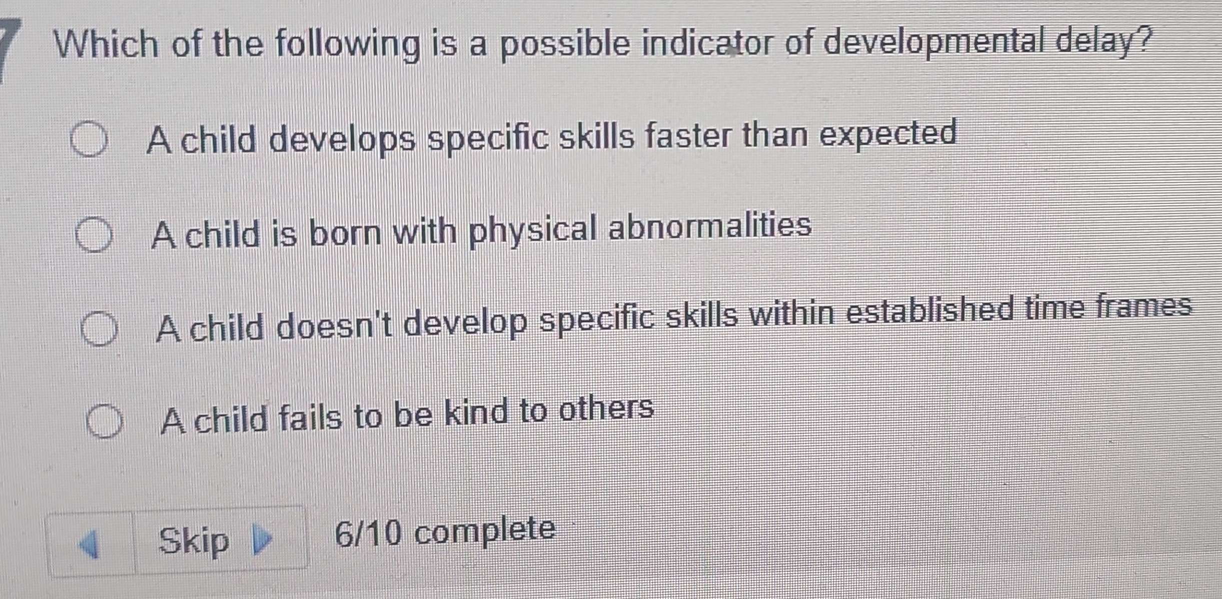 Solved: Which of the following is a possible indicator of developmental ...