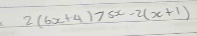 2(6x+4)75x-2(x+1)