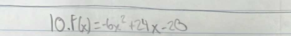 F(x)=-6x^2+24x-20