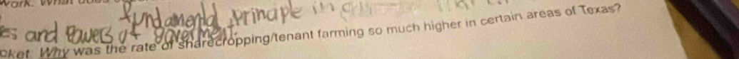 cket. Why was the rate of sharecropping/tenant farming so much higher in certain areas of Texas?