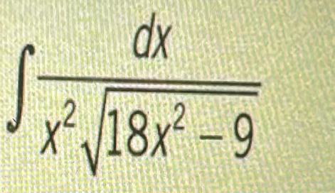 ∈t  dx/x^2sqrt(18x^2-9) 