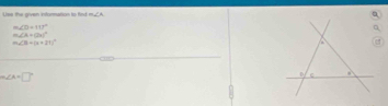 Use the given information to tod m∠ A
m∠ D=117°
m∠ A=(3x)^circ 
m∠ CB=(x+21)^circ 
m∠ A=□°
D .