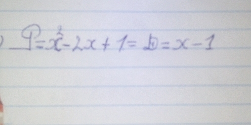 9=x^2-2x+1=D=x-1