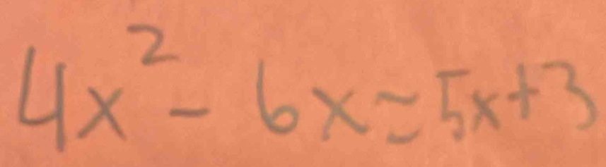 4x^2-6x=5x+3