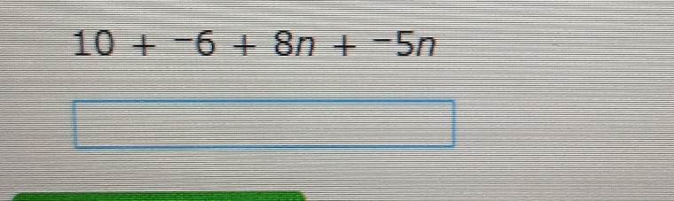 10+^-6+8n+^-5n