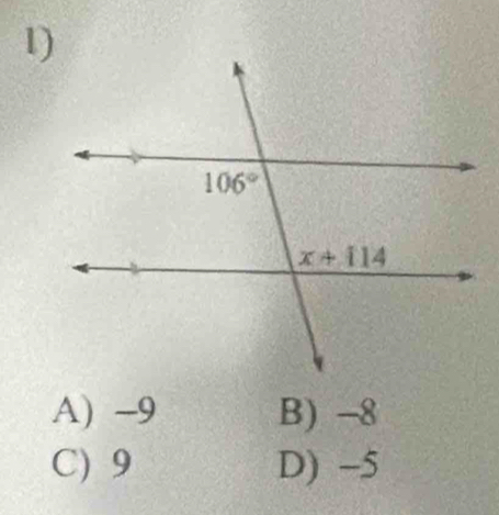 A) -9 B) -8
C) 9 D) -5