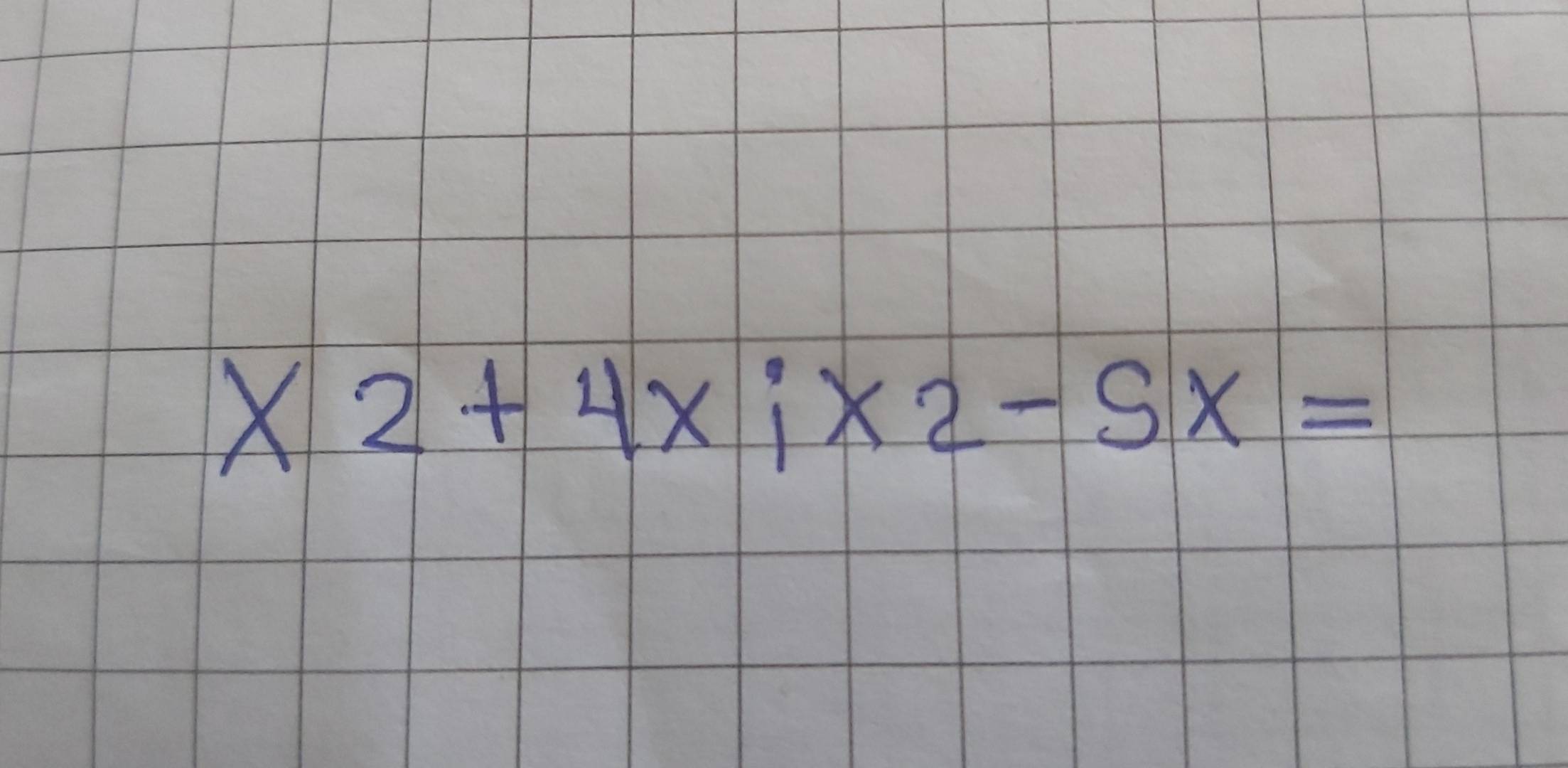 x2+4x; x2-sx=