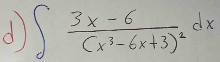 ∈t frac 3x-6(x^3-6x+3)^2dx