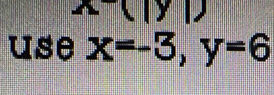 x^-(|y|)
use x=-3, y=6