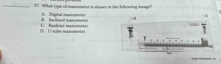 Solved: What type of manometer is shown in the following image? A ...