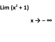 Lim(x^2+1)
xto -∈fty