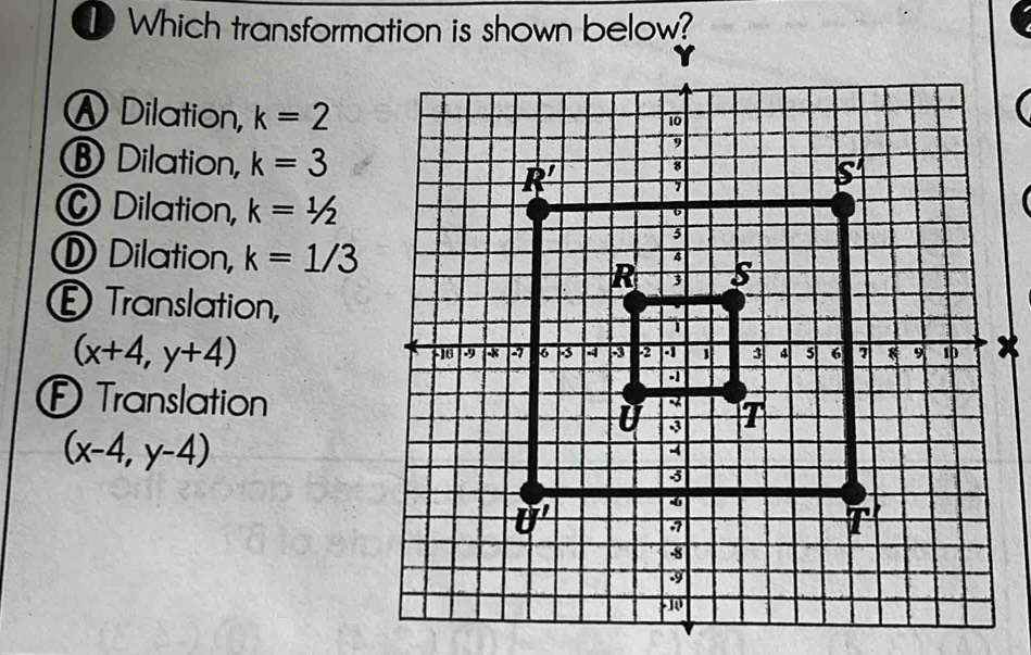 Solved: Which transformation is shown below? A Dilation, k=2 ® Dilation ...