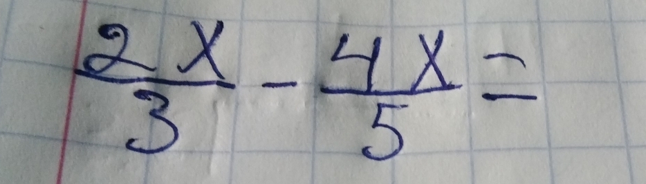  2x/3 - 4x/5 =