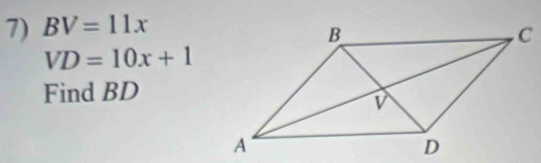 BV=11x
VD=10x+1
Find BD