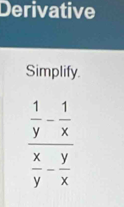 Derivative
Simplify.