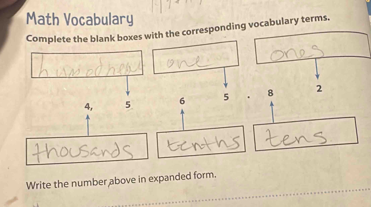 Math Vocabulary 
Complete the blank boxes with the corresponding vocabulary terms.
5 .8
4, 5
6 
Write the number above in expanded form.