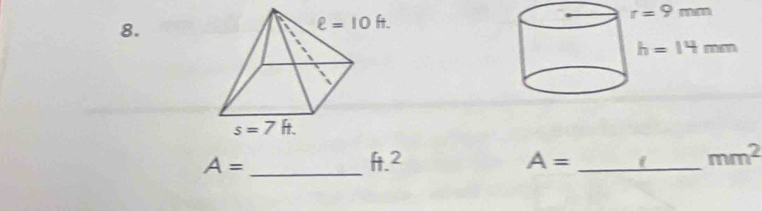 r=9mm
8.
h=14mm
A= _
ft.^2
_ A=
mm^2