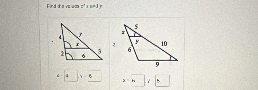 Find the values of x and y.
1.2.

x=4, y=6
x=6, y=5