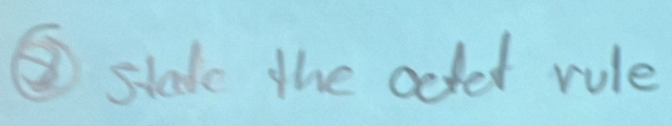 ③slade the octed rule