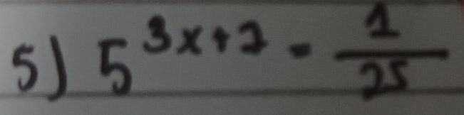 5^(3x+1)- 1/25 