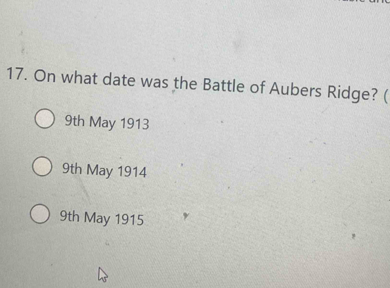 Solved: On what date was the Battle of Aubers Ridge? ( 9th May 1913 9th ...